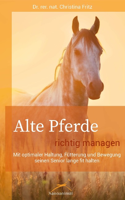 Alte Pferde richtig managen - Christina Fritz