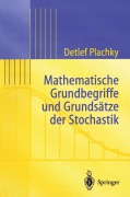 Cover-Bild zum Titel 'Mathematische Grundbegriffe und Grundsätze der Stochastik' von 'Detlef Plachky'