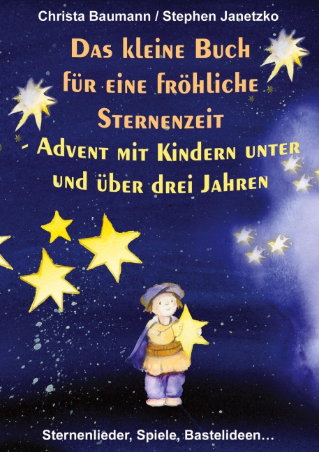 Das kleine Buch für eine fröhliche Sternenzeit - Christa Baumann, Stephen Janetzko