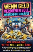 Cover-Bild zum Titel 'Wenn Geld verdienen soll, während du schläfst, aber niemand sagt, wie viel Arbeit vorher kommt' von 'David Schmitz'