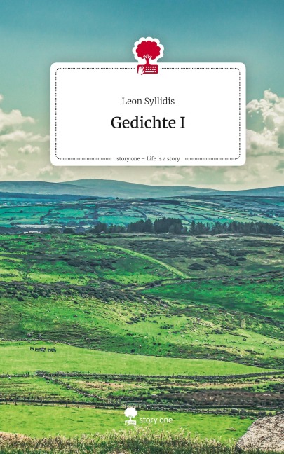 Gedichte I. Life is a Story - story.one - Leon Syllidis
