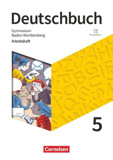 Deutschbuch Gymnasium 5. Schuljahr - Baden-Württemberg 2025 - Arbeitsheft mit Lösungen und Erklärfilmen - Deborah Mohr, Cordula Grunow, Christoph Oldeweme, Irmgard Schick, Michael Germann