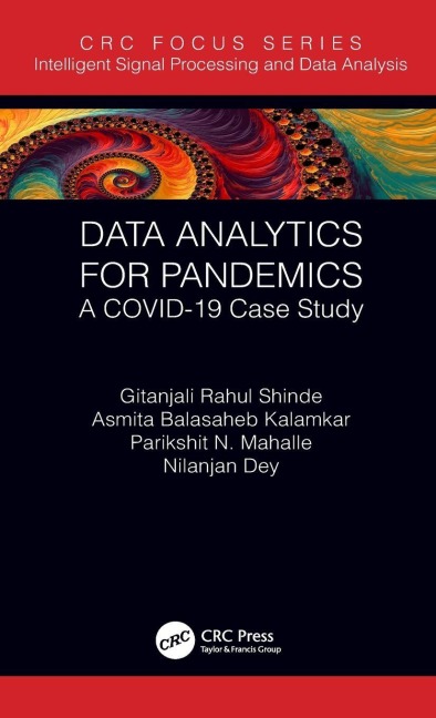 Data Analytics for Pandemics - Gitanjali Rahul Shinde, Parikshit N. Mahalle, Asmita Balasaheb Kalamkar