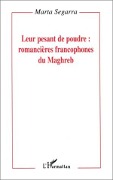 Cover-Bild zum Titel 'Leur pesant de poudre: romancières francophones du Maghreb' von 'Segarra'