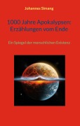 Cover-Bild zum Titel '1000 Jahre Apokalypsen: Erzählungen vom Ende' von 'Johannes Simang'