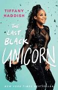 Cover-Bild zum Titel 'The Last Black Unicorn' von 'Tiffany Haddish'