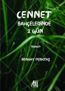 Cover-Bild zum Titel 'Cennet Bahcelerinde 2 Gün' von 'Berkay Perktas'