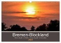 Bremen-Blockland (Wandkalender 2024 DIN A3 quer), CALVENDO Monatskalender - Jens Siebert