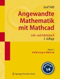 Angewandte Mathematik mit Mathcad. Lehr- und Arbeitsbuch - Josef Trölß