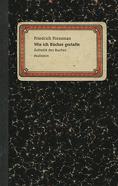 Wie ich Bücher gestalte - Friedrich Forssman