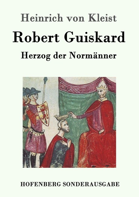 Robert Guiskard - Heinrich von Kleist