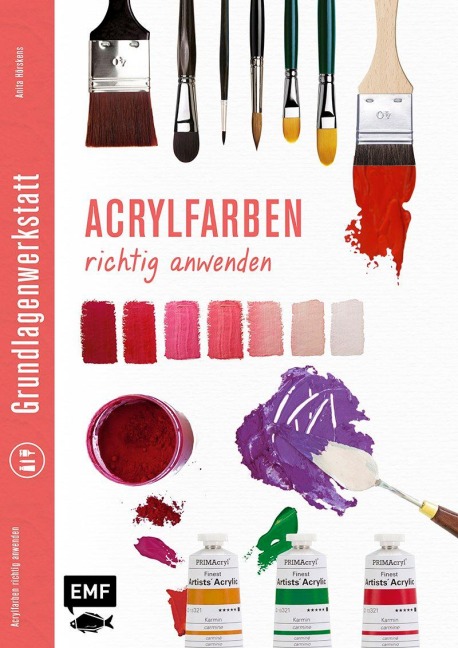 Grundlagenwerkstatt: Acrylfarben richtig anwenden - 