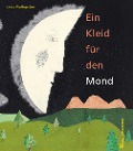Cover-Bild zum Titel 'Ein Kleid für den Mond' von 'Linda Wolfsgruber'