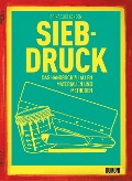 Cover-Bild zum Titel 'Siebdruck' von ''
