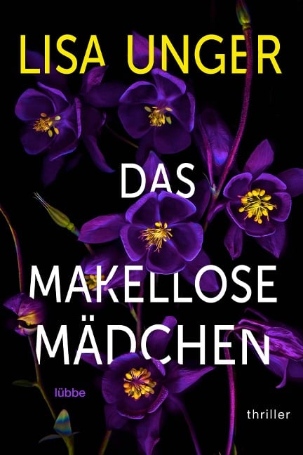 Das makellose Mädchen - Lisa Unger