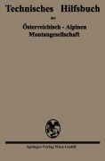 Cover-Bild zum Titel 'Technisches Hilfsbuch der Österreichisch-Alpinen Montangesellschaft' von ''