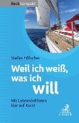 Cover-Bild zum Titel 'Weil ich weiß, was ich will' von 'Stefan Hölscher'