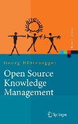 Cover-Bild zum Titel 'Open Source Knowledge Management' von 'Georg Hüttenegger'