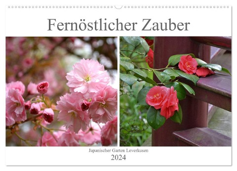 Fernöstlicher Zauber Japanischer Garten Leverkusen (Wandkalender 2024 DIN A2 quer), CALVENDO Monatskalender - Renate Grobelny