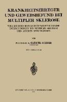 Krankheitserreger und Gewebsbefund bei Multipler Sklerose - Gabriel Steiner