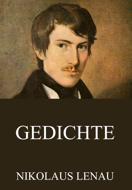 Gedichte - Nikolaus Lenau