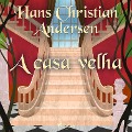 Cover-Bild zum Titel 'A casa velha' von 'H. C. Andersen'