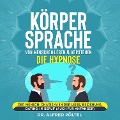 Cover-Bild zum Titel 'Körpersprache von Menschen lesen & verstehen - die Hypnose' von 'Alfred Pöltel'