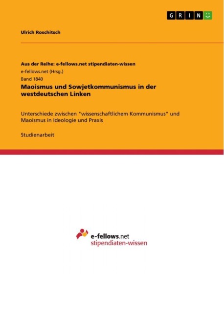 Maoismus und Sowjetkommunismus in der westdeutschen Linken - Ulrich Roschitsch