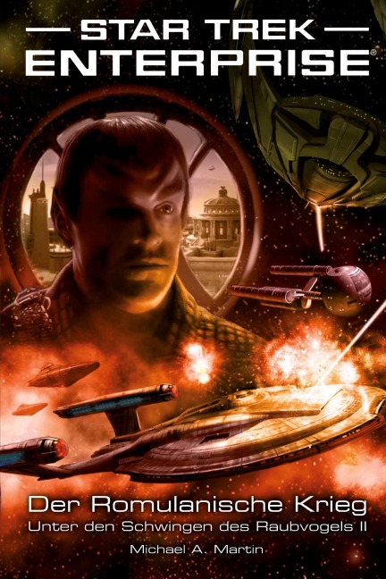 Star Trek - Enterprise 5: Der Romulanische Krieg - Unter den Schwingen des Raubvogels 2 - Martin Michael A.