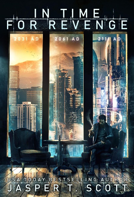 In Time For Revenge (Scott Standalones, #3) - Jasper T. Scott