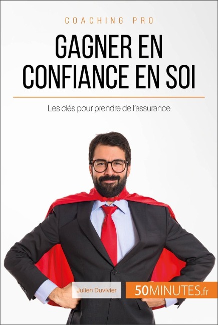 Gagner en confiance en soi - Julien Duvivier, 50minutes