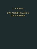 Das Asbestzement-Druckrohr - Kurt Hünerberg