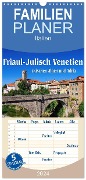 Familienplaner 2024 - Friaul-Julisch Venetien - zwischen Alpen und Adria mit 5 Spalten (Wandkalender, 21 x 45 cm) CALVENDO - LianeM LianeM