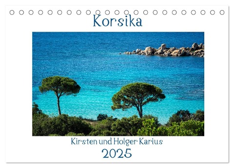 Korsika 2025 (Tischkalender 2025 DIN A5 quer), CALVENDO Monatskalender - Kirsten Und Holger Karius