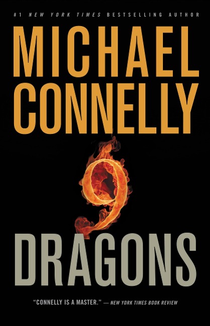 Nine Dragons - Michael Connelly