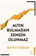 Cover-Bild zum Titel 'Altin Bulmadan Zengin Olunmaz' von 'Davut Dogan'