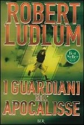Cover-Bild zum Titel 'I guardiani dell'Apocalisse' von 'Robert Ludlum'
