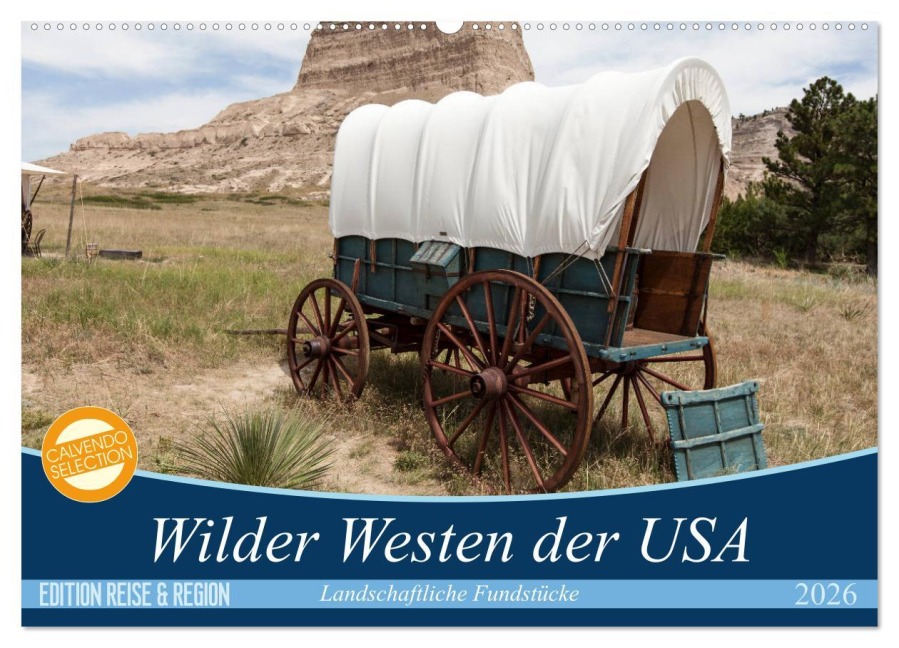 Wilder Westen USA (Wandkalender 2026 DIN A2 quer), CALVENDO Monatskalender - Patrick Leitz