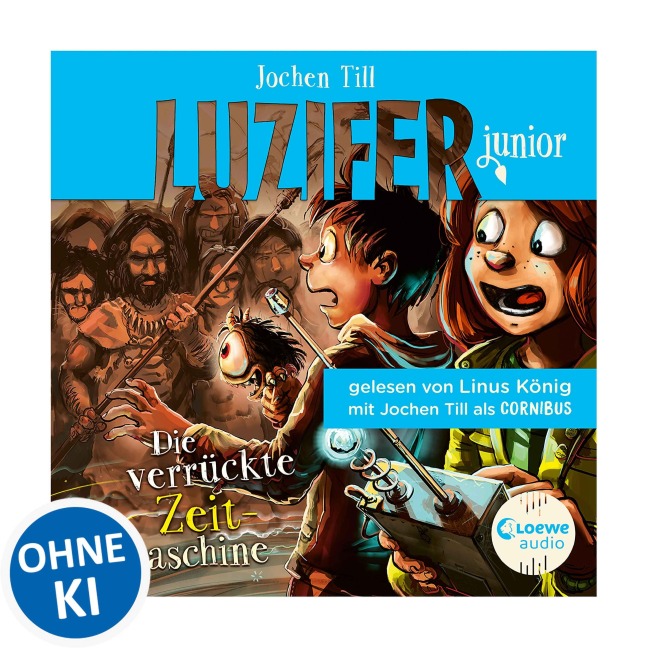 Luzifer junior (Band 10) - Die verrückte Zeitmaschine - Jochen Till