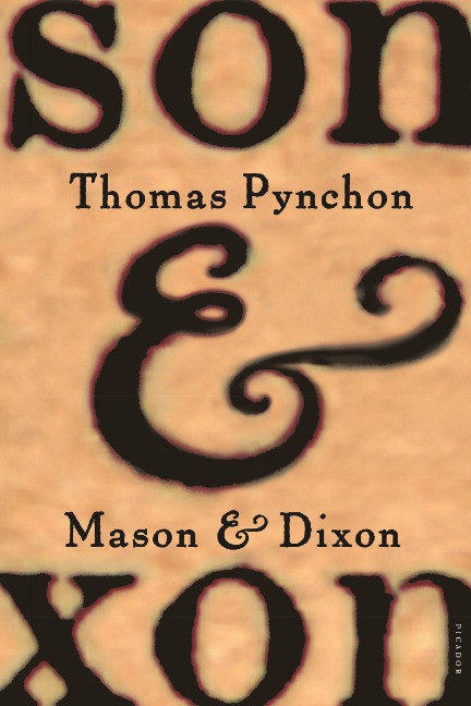 Mason & Dixon - Thomas Pynchon