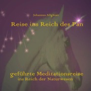 Cover-Bild zum Titel 'Reise ins Reich des Pan' von 'Johannes Allgäuer'