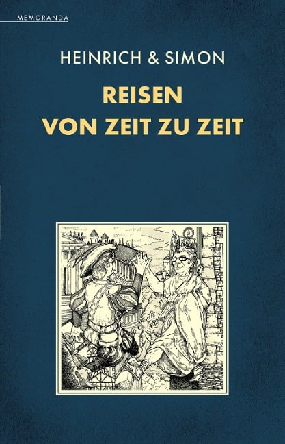 Reisen von Zeit zu Zeit - Erik Simon, Reinhard Heinrich