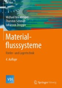 Cover-Bild zum Titel 'Materialflusssysteme' von 'Michael Ten Hompel, Johannes Dregger, Thorsten Schmidt'