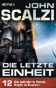 Cover-Bild zum Titel 'Die letzte Einheit,  - Episode 12: Die kultivierte Kunst, Köpfe zu knacken -' von 'John Scalzi'