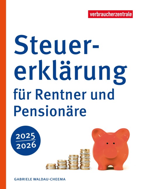 Steuererklärung für Rentner und Pensionäre 2025/2026 - Gabriele Waldau-Cheema