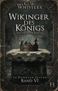 Cover-Bild zum Titel 'Wikinger des Königs' von 'C. W. Whistler'
