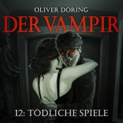 Cover-Bild zum Titel 'Tödliche Spiele' von 'Oliver Döring'