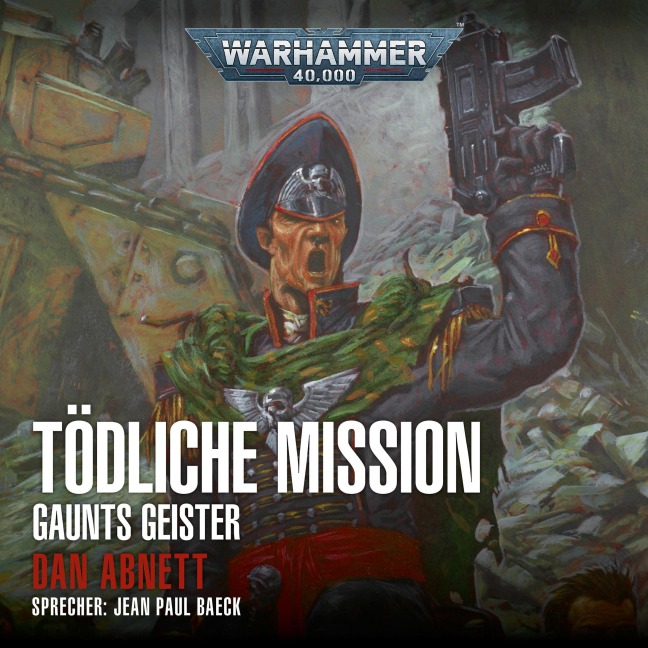 Warhammer 40.000: Gaunts Geister 06 - Dan Abnett
