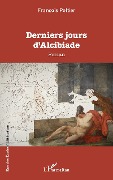 Cover-Bild zum Titel 'Derniers jours d'Alcibiade' von 'Peltier'