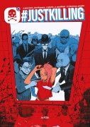 Cover-Bild zum Titel '#justkilling' von 'Giacomo Bevilacqua, Giulio Antonio Gualtieri'